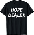 Inspirational Hope Quotes Sayings Shirts