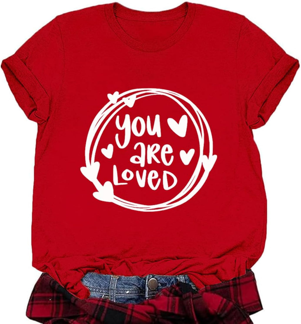 Valentines Shirts Women Funny You are Loved Letter Print T Shirt Love Graphic Short Sleeve Gift Tops for Lover