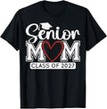 Senior Mom Class of 2027 Graduation Funny Graduate T-Shirt