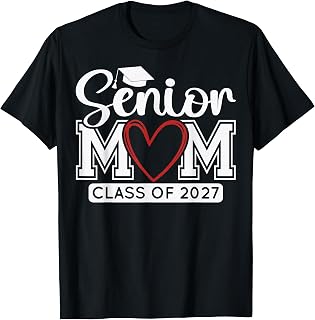 Senior Mom Class of 2027 Graduation Funny Graduate T-Shirt