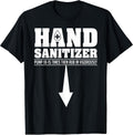 Hand Sanitizer Funny Sarcastic Adult Humor Dirty Jokes T-Shirt