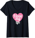 Womens Funny Life Lover Positive Motivational I Love My Life V-Neck T-Shirt