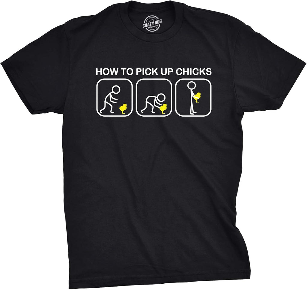 Mens How to Pick Up Chicks Funny T Shirt Cool Graphic Tee Sarcastic Novelty Top Humor Tees