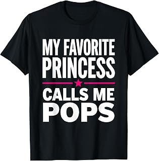 My Favorite Princess Calls Me Pops Family Design T-Shirt