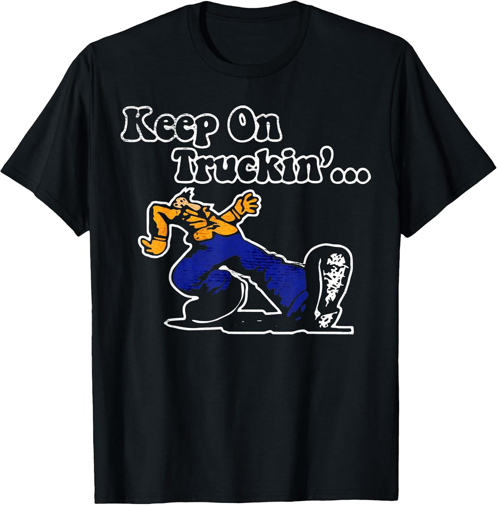 Vintage Motivational Quote Keep On Truckin