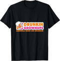 Drunkin Grownups Adult Party Sarcastic Gift Drinking shirt T-Shirt