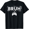 Gamer Bruh Video Game Funny Gaming Teen Men Boys Kids Youth T-Shirt