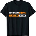 Success is not for the lazy Motivation lettering hustle hard T-Shirt
