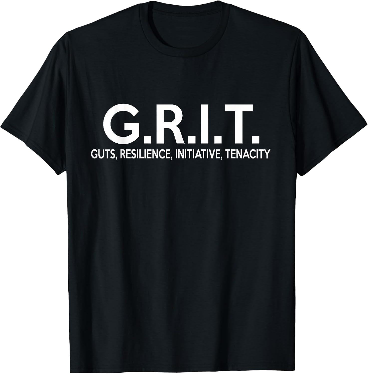 G.R.I.T. Guts Resilience Initiative Tenacity Unisex-Adult T-Shirt