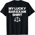 My Lucky Bar Exam Shirt Funny Law School Student Men Women T-Shirt