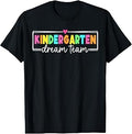 Kindergarten Dream Team Back to School Kindergarten Teacher T-Shirt