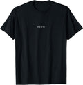 Meow Cat Lover Funny Cat Minimalist Subtle Cat T-Shirt