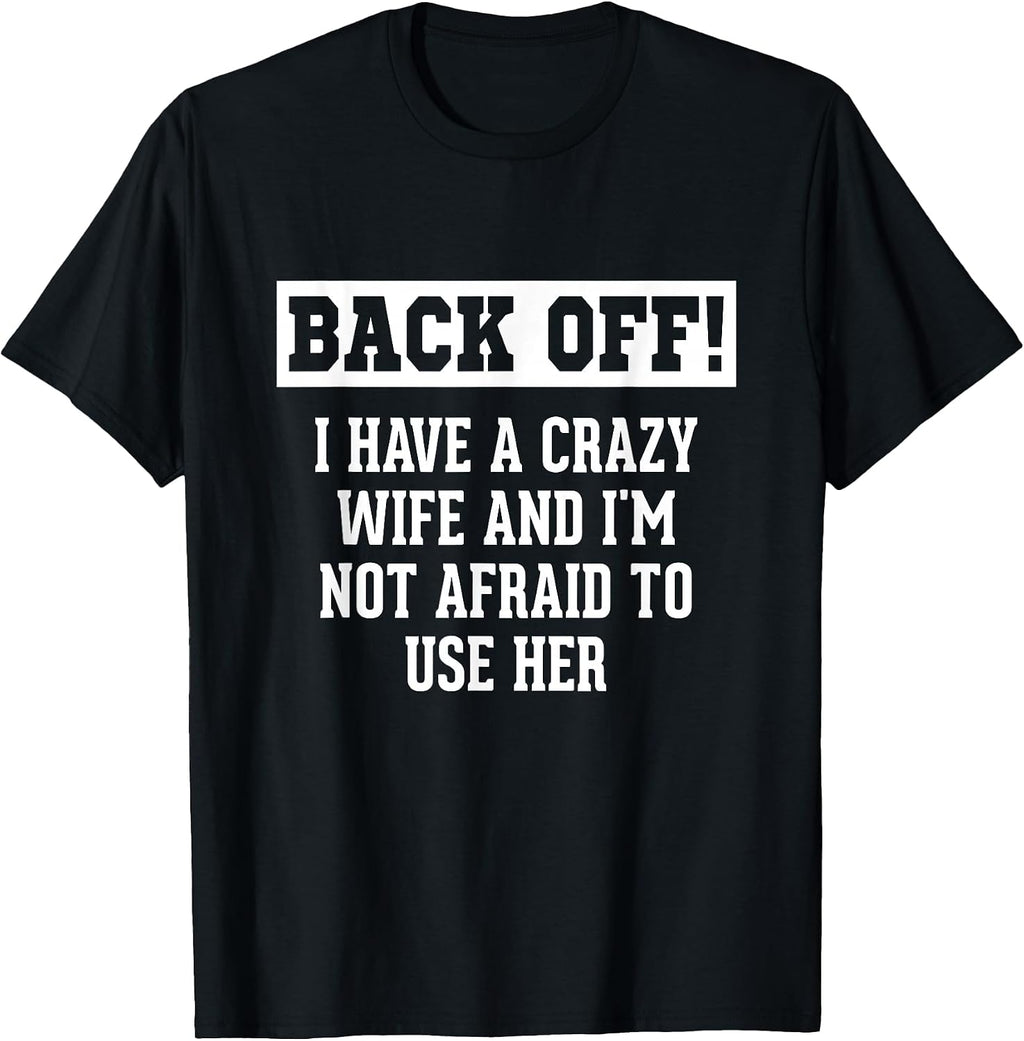 Funny Husband Gifts Men, Crazy Wife Sarcastic Husband T-Shirt