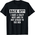 Funny Husband Gifts Men, Crazy Wife Sarcastic Husband T-Shirt