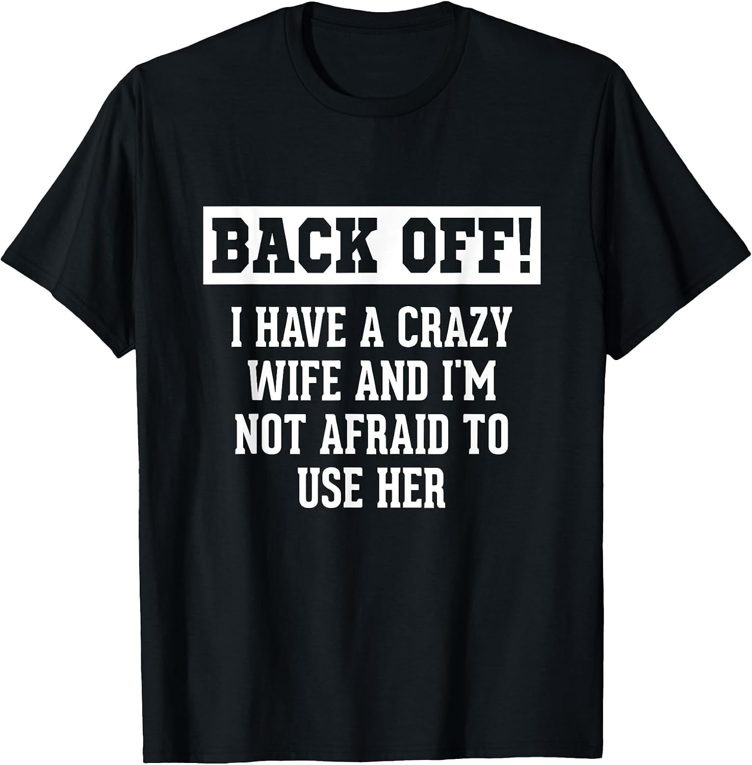 Funny Husband Gifts Men, Crazy Wife Sarcastic Husband T-Shirt