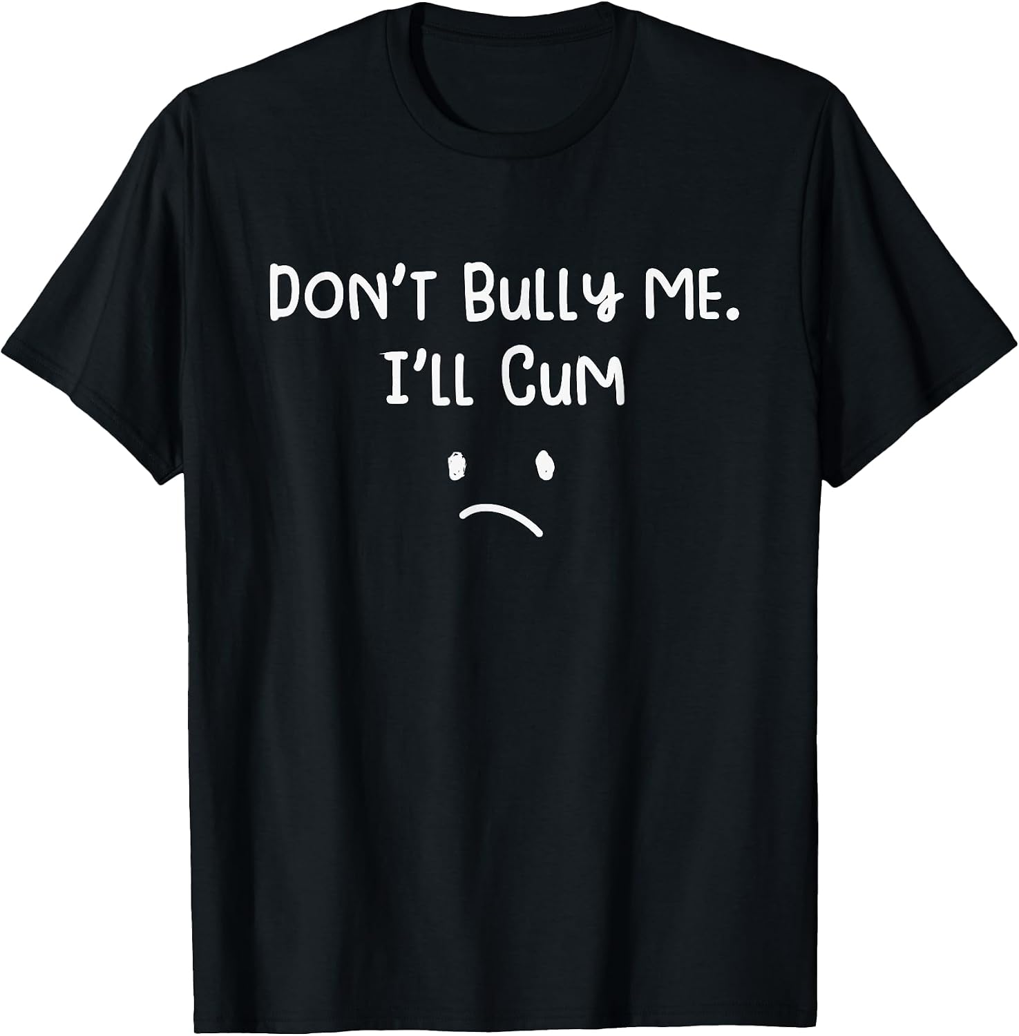 Don't Bull Me I'll Come Funny Sarcastic T-Shirt