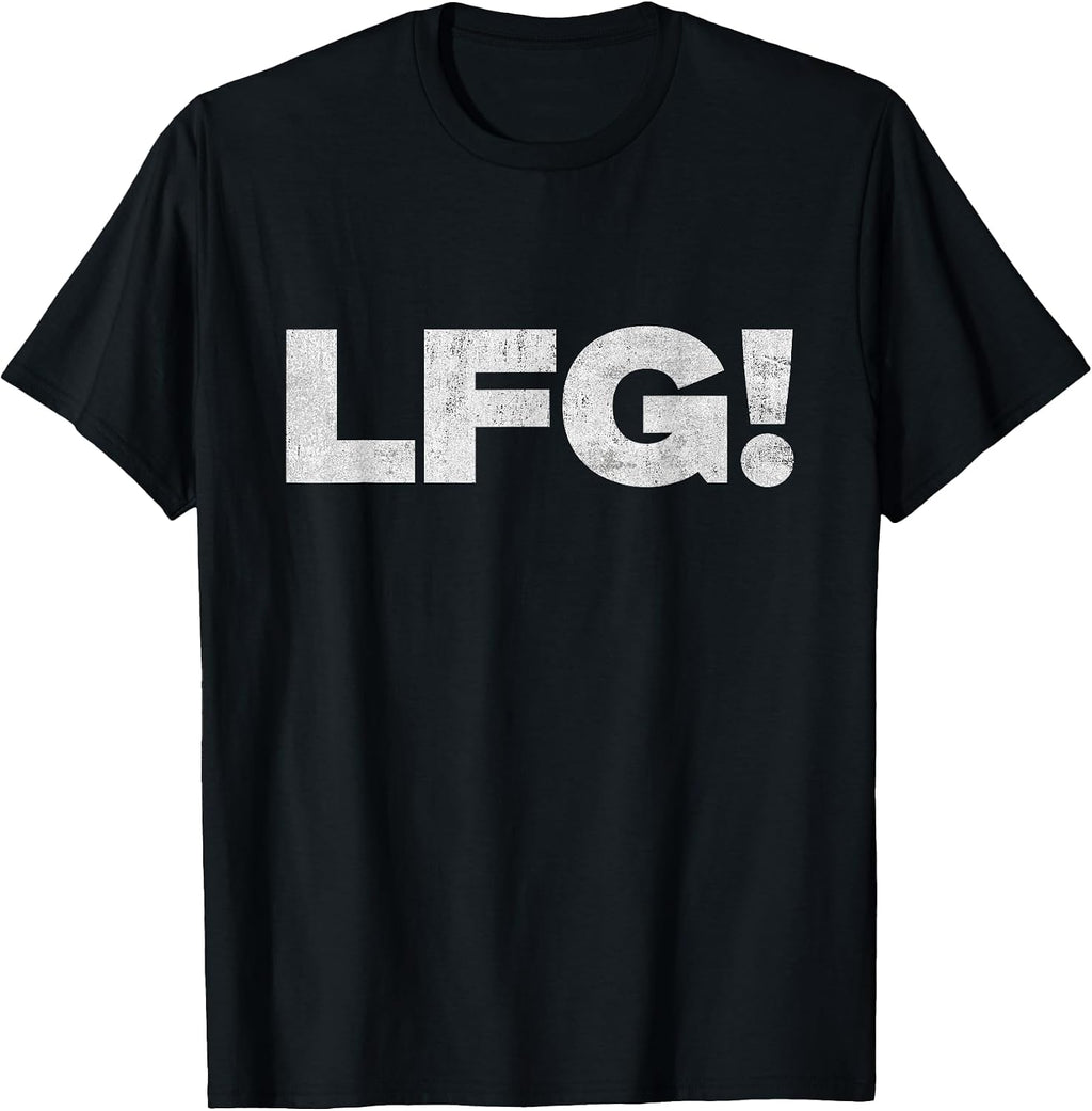 LFG Motivational Bold Design for Sports and Gaming Fans T-Shirt