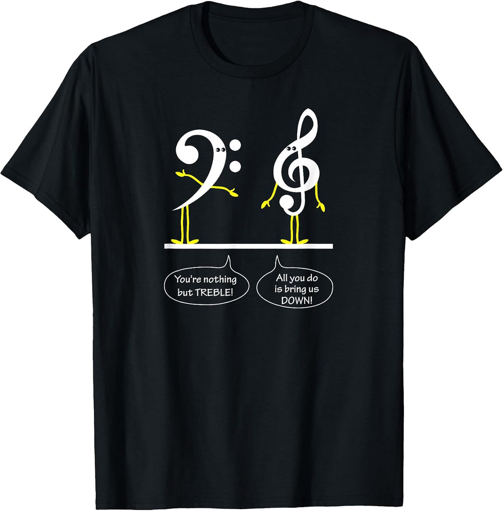 Musician Marching Band Music Funny Nothing But Treble T-Shirt