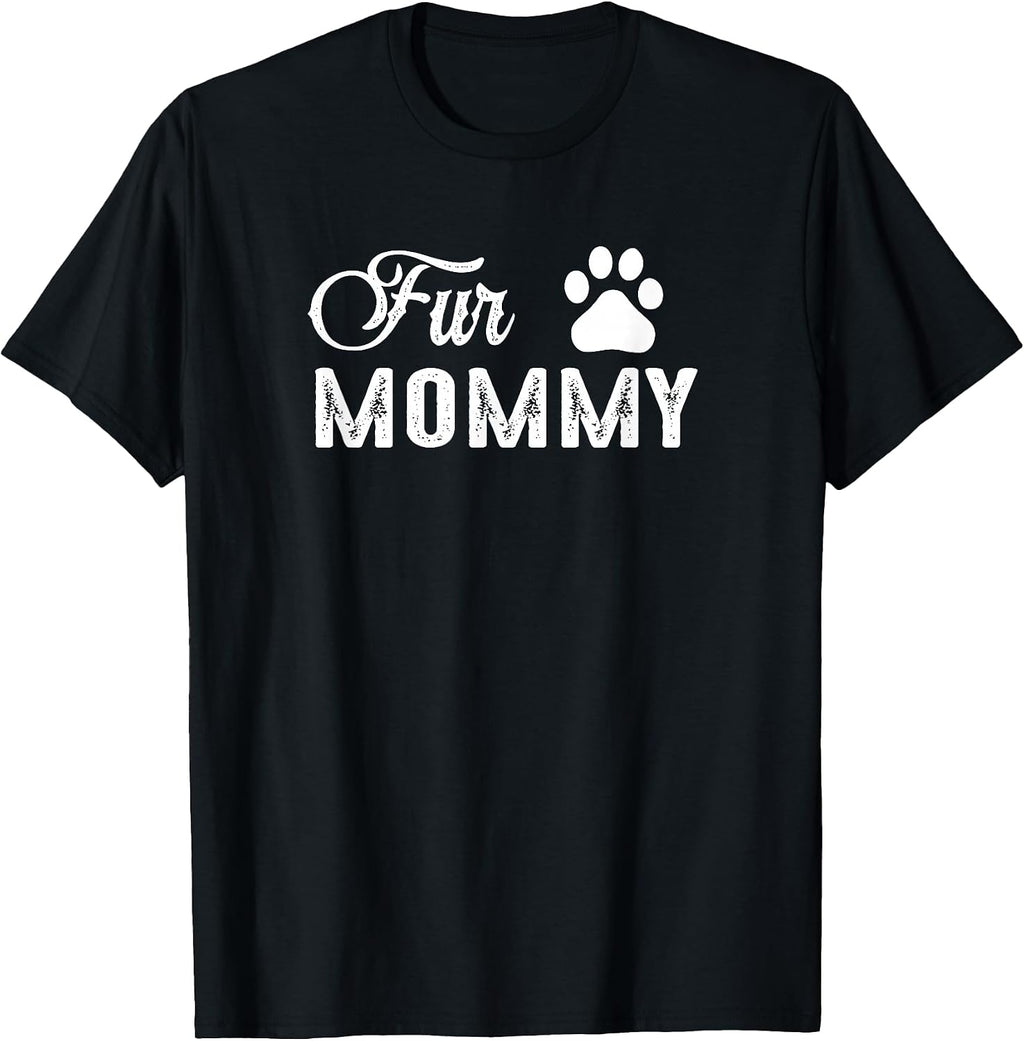 Women's Fur Mommy Cute Shirt for Dog Lovers T-Shirt
