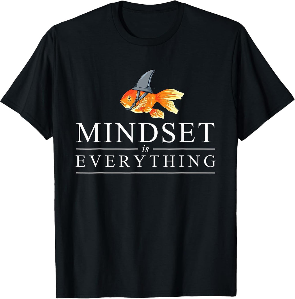 Mindest is Everything - Motivational Quote Inspiration T-Shirt Small