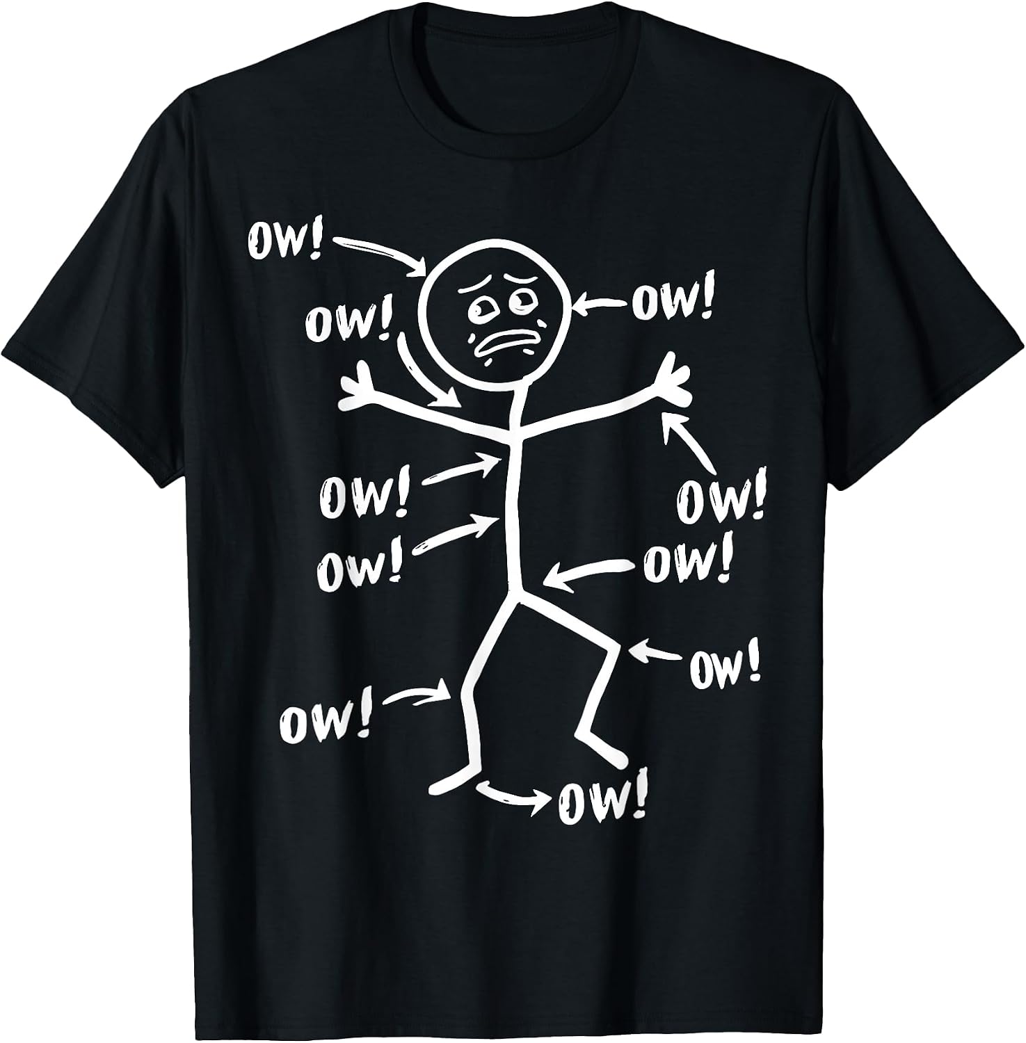Funny Ow Ow Ow Stick Figure Pain Humor Sarcastic T-Shirt
