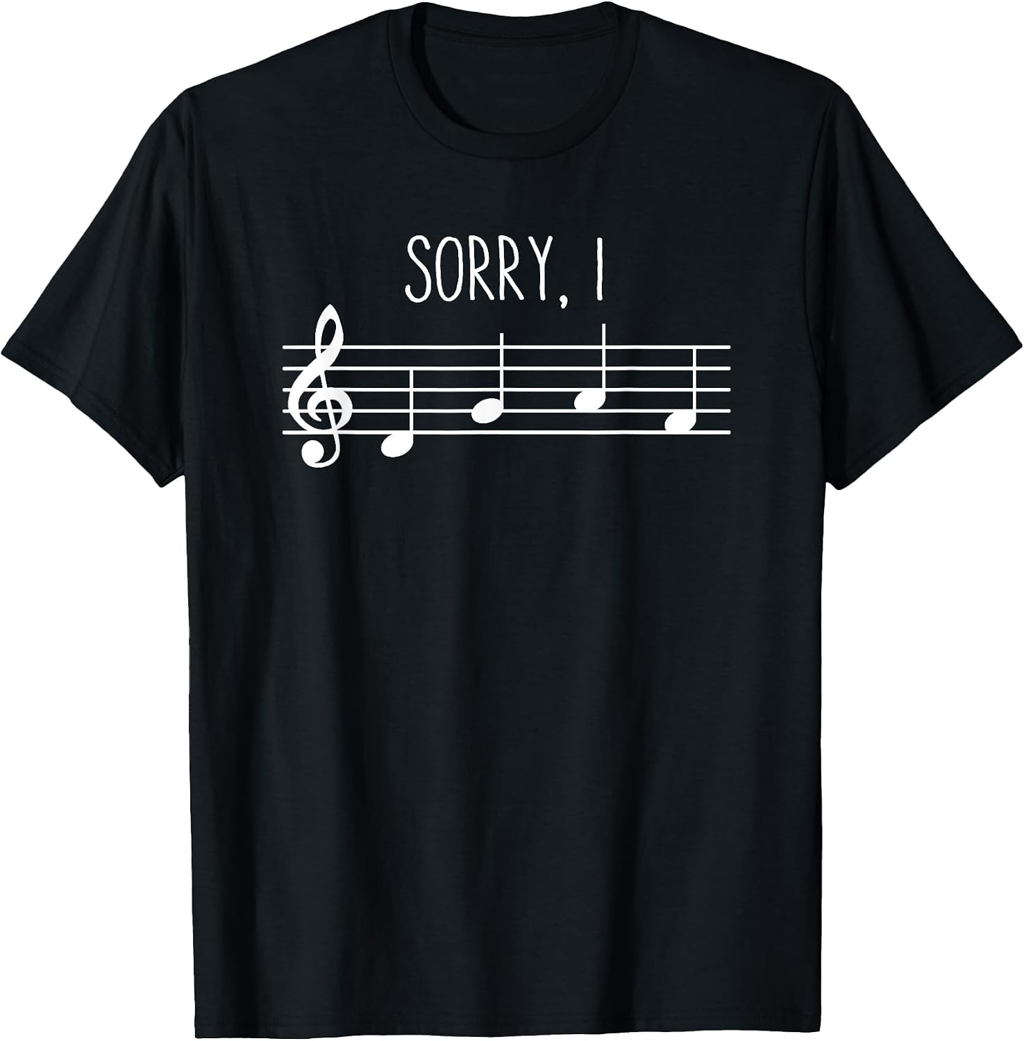 Sorry I DGAF Funny Music Note Treble Clef Band Choir Teacher T-Shirt