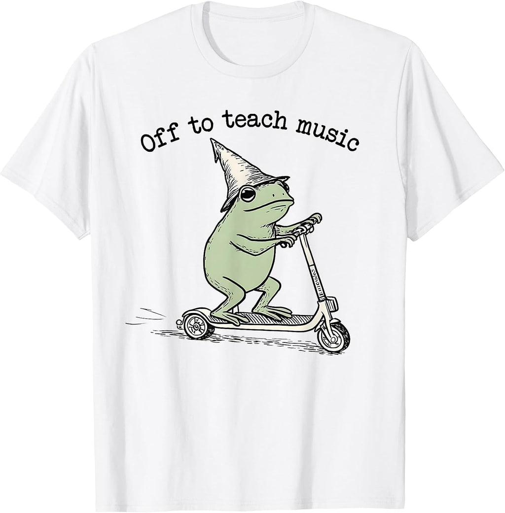 Off to Teach Music Teacher Shirt Funny Meme Choir Band T-Shirt