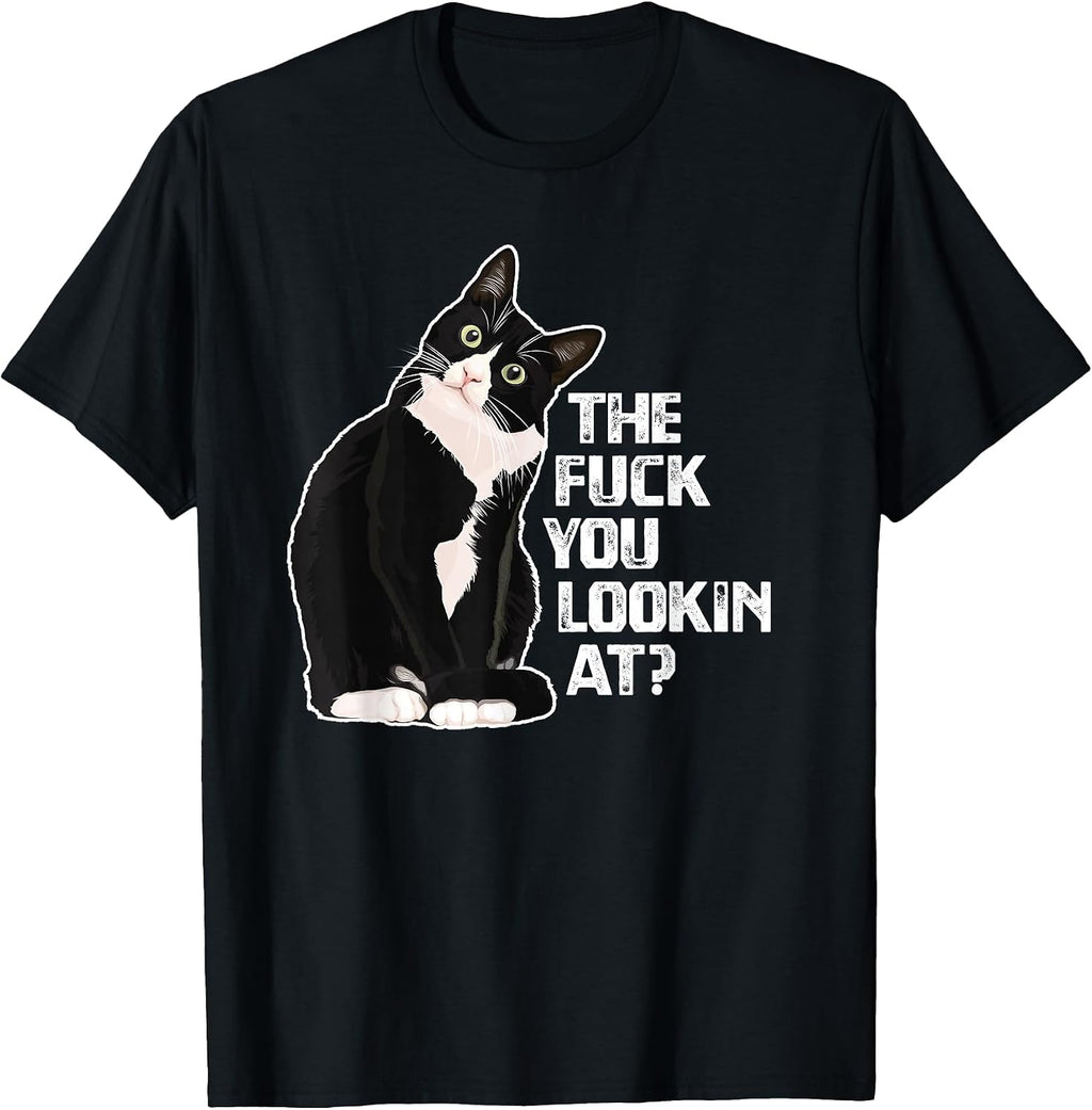 The Fuck You Lookin at? Funny Vulgar Novelty for Cat Lovers T-Shirt Small