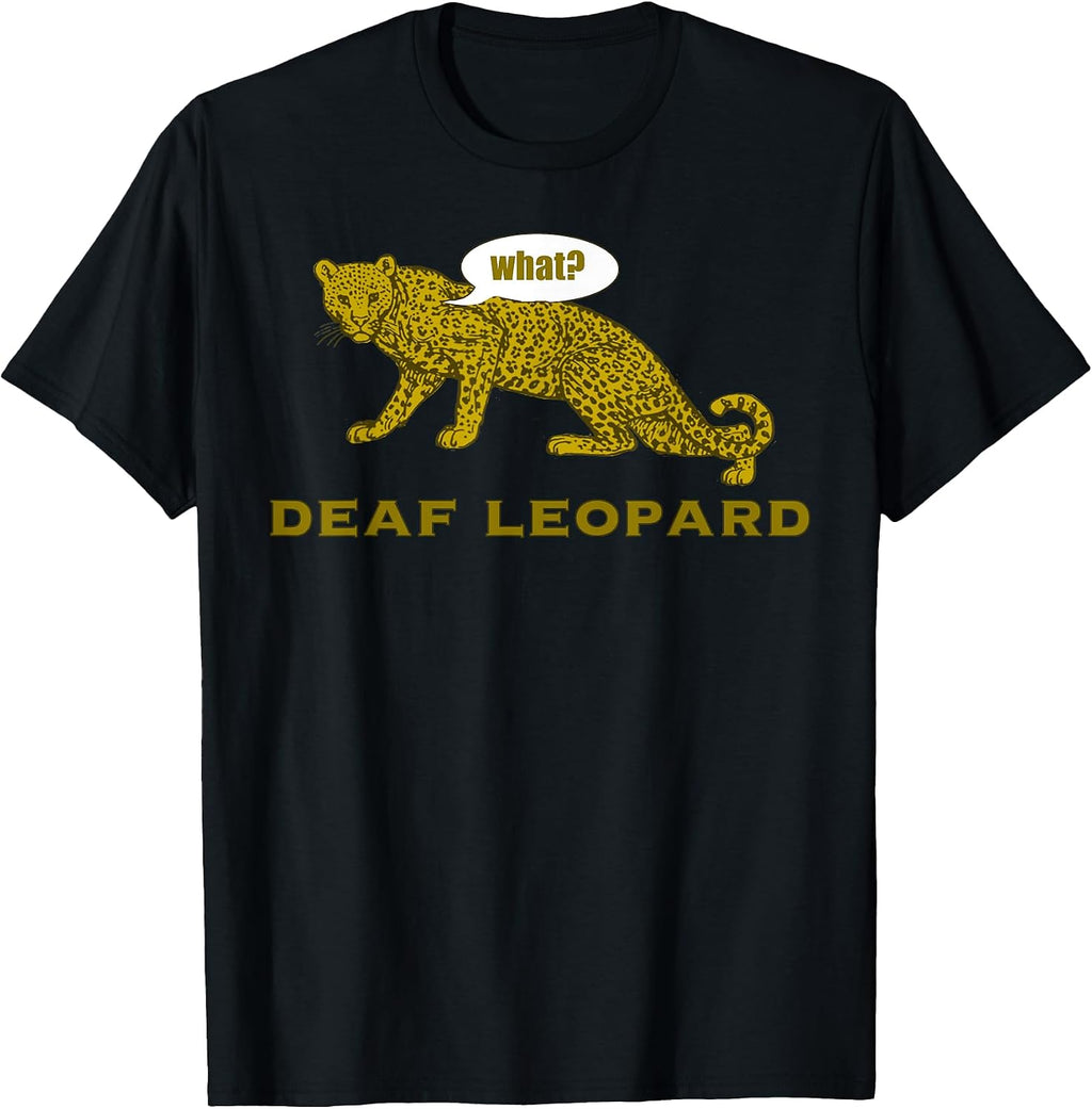 Music Funny Band Pun Shirt Deaf Leopard Joke Rock Music Gift T-Shirt