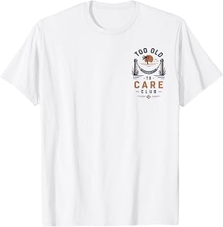 My Give A Damn is Broken Beach Too Old to Care Club Funny T-Shirt