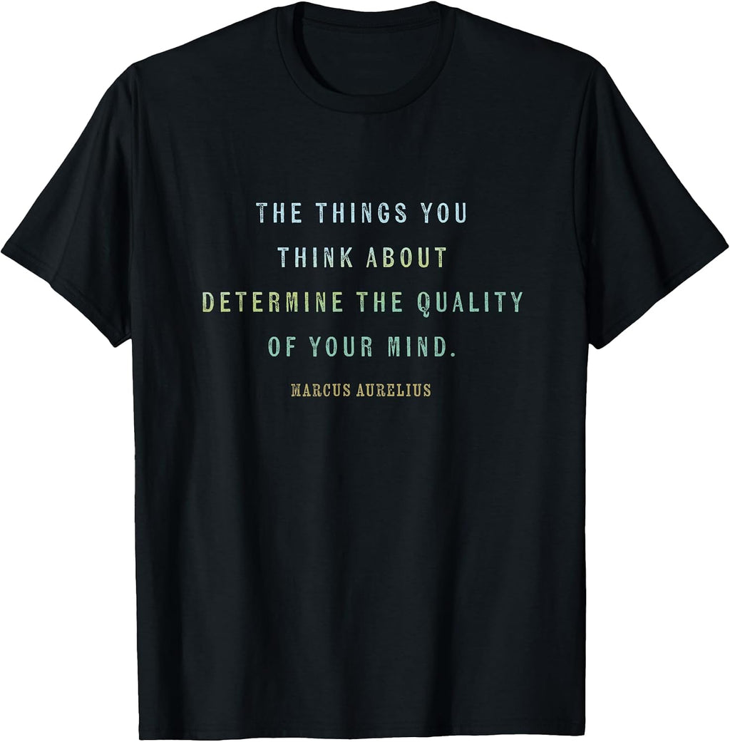 Quote by Marcus Aurelius, Mindset Motivational Quotes Stoic T-Shirt