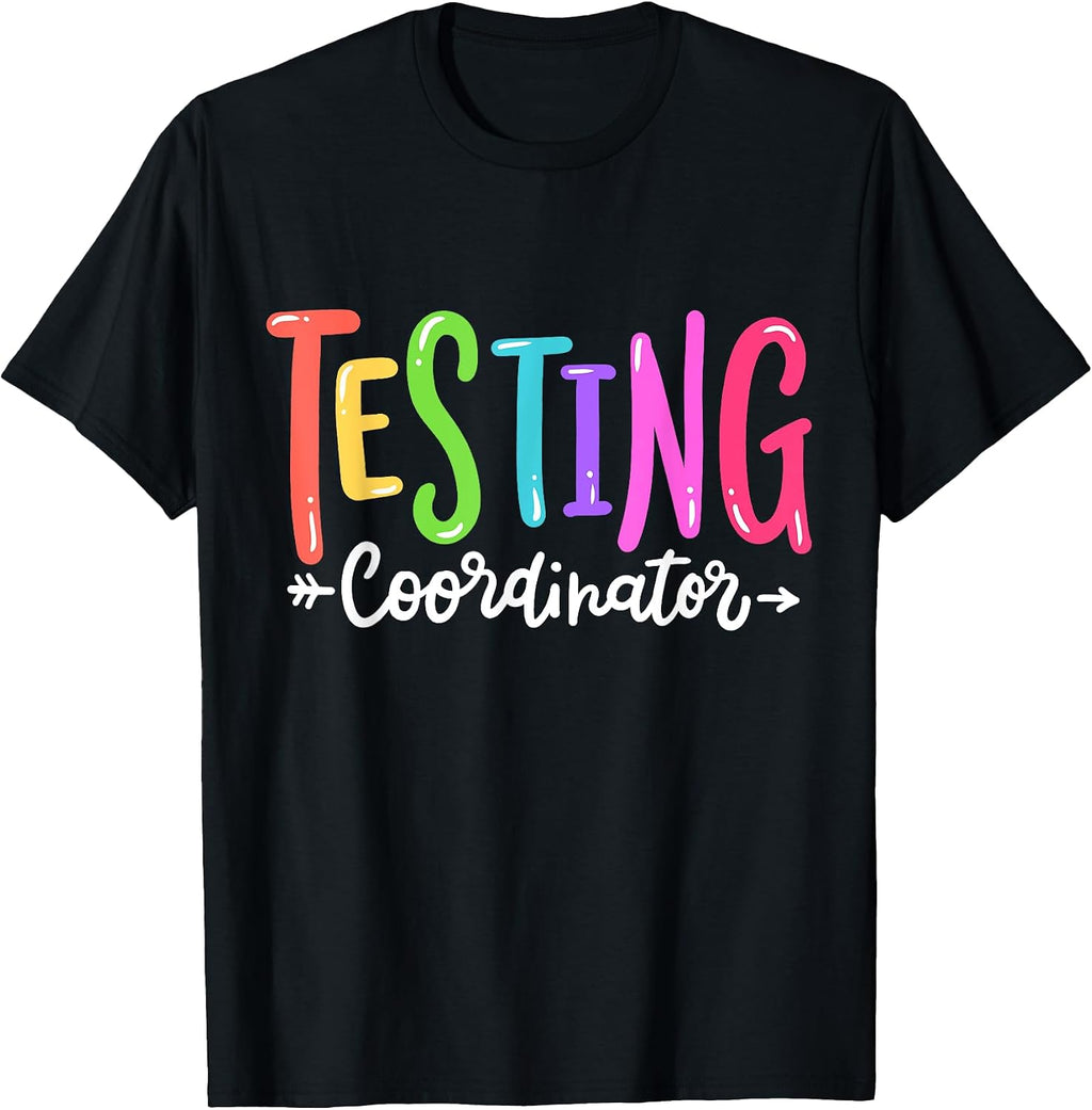 Testing Coordinator Test Day Exam Motivational Squad Teacher T-Shirt