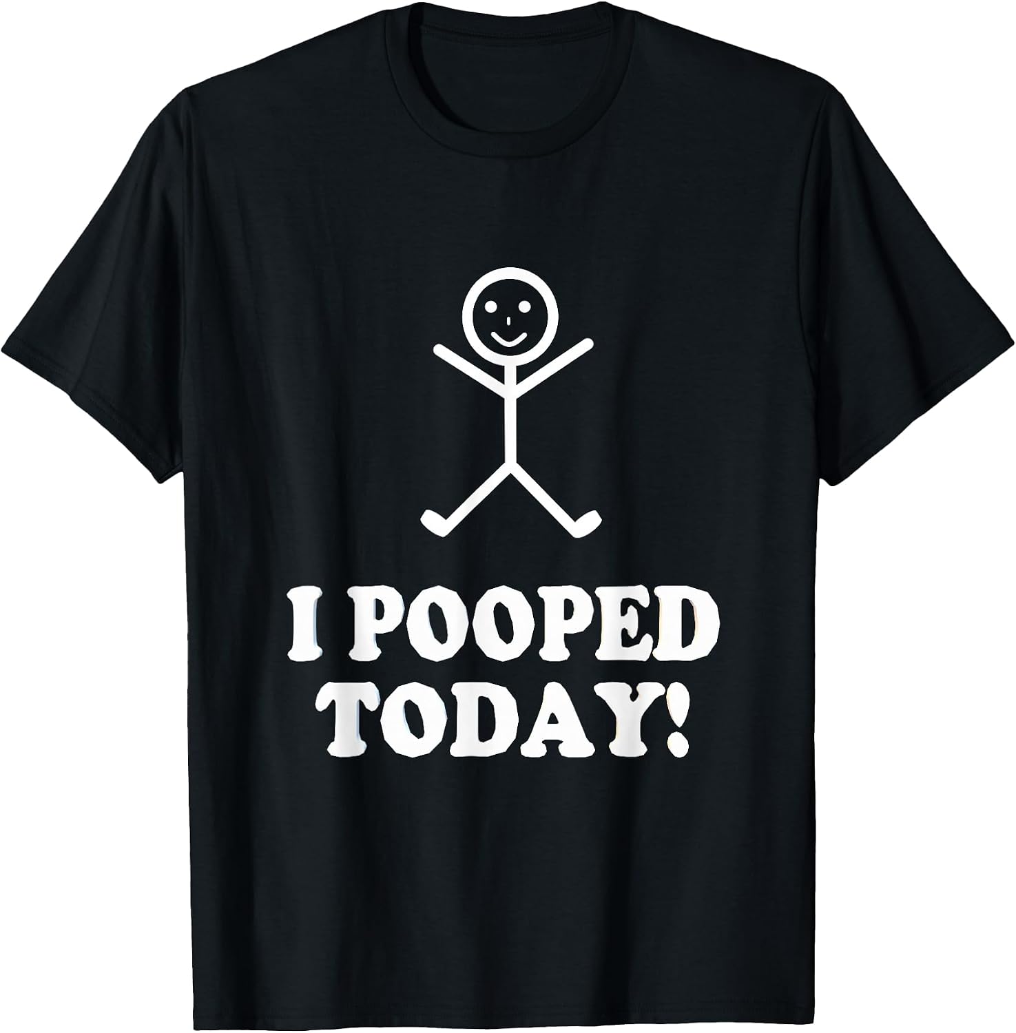 I Pooped Today Funny Sarcastic Saying