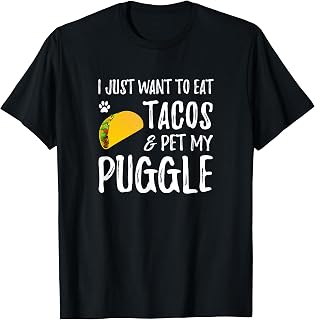 Taco Lover Puggle Shirt for Cinco de Mayo Dog Mom or Dog Dad T-Shirt