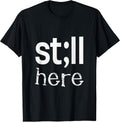 Inspirational Motivational Gift for Men and Women T-Shirt