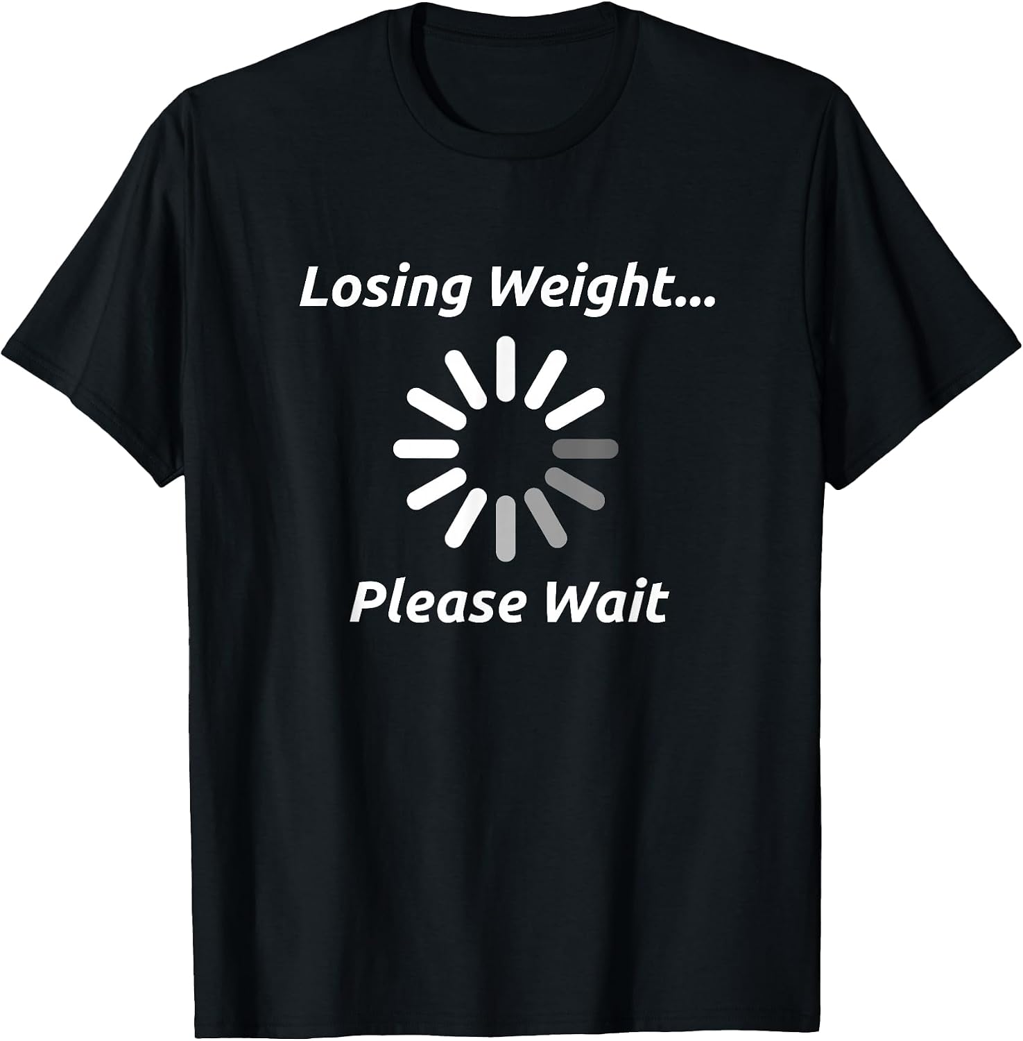 Funny Weight Loss T-Shirt Motivation Diet Workout Gift T-Shirt