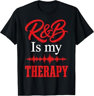 R&B is My Therapy Music Lover Musician T-Shirt