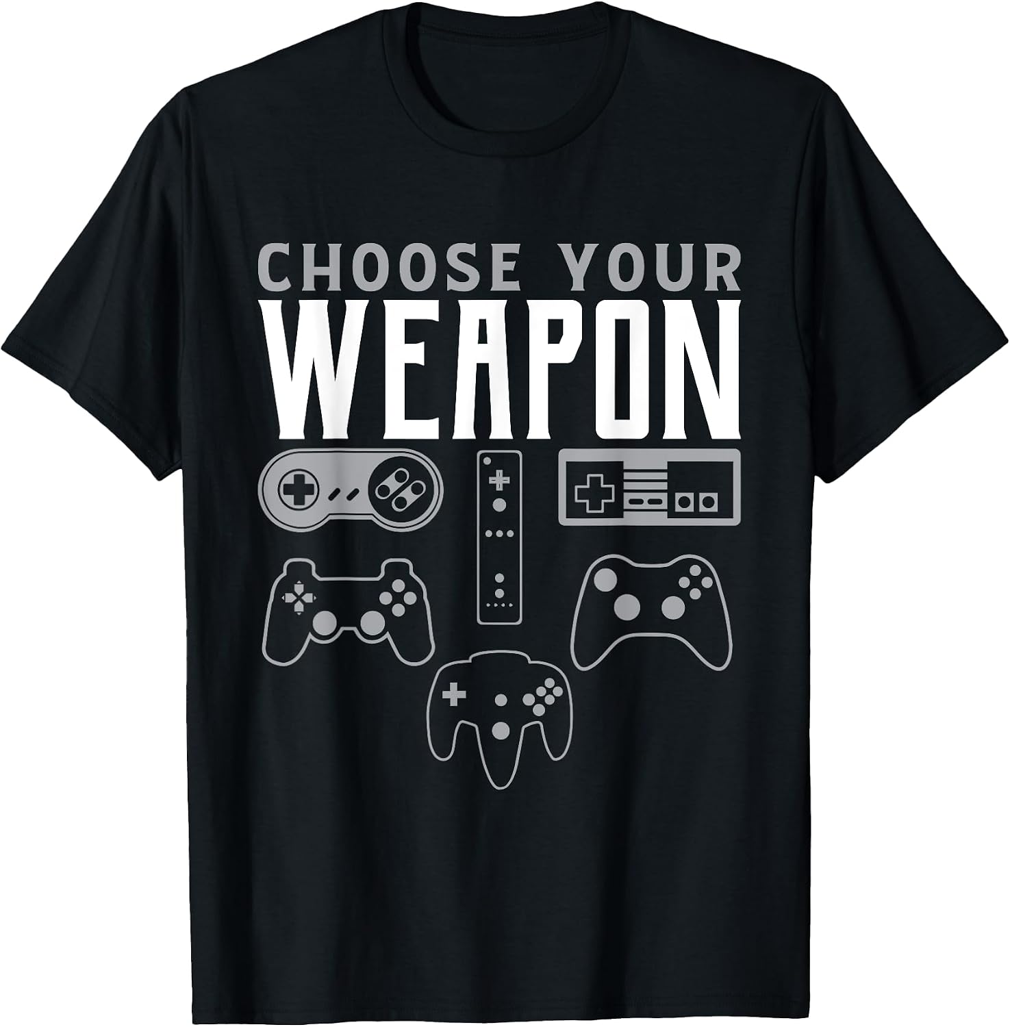 Choose Your Weapon Gaming Shirt Funny Gaming Gamer T-Shirt