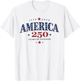 250 Years of Freedom America USA 250th Anniversary Patriotic T-Shirt