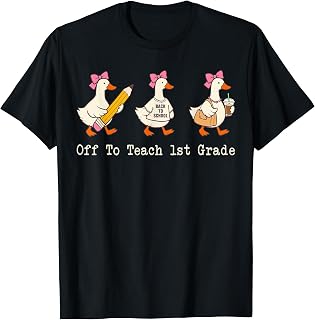 Off to Teach 1st Grade Teacher Funny Back to School Goose T-Shirt