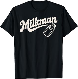 Best Milkman Costume for Men Boys Dad Milk Man Milkman T-Shirt