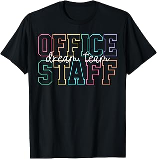 Office Staff Dream Team Squad Front Office School Secretary T-Shirt
