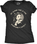 Womens My Alone Time is for Everyones Safety Sarcastic T Shirt Funny Novelty Tee