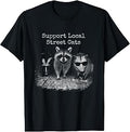 Support Local Street Cats Skunk Raccoon Possum Team Trash T-Shirt