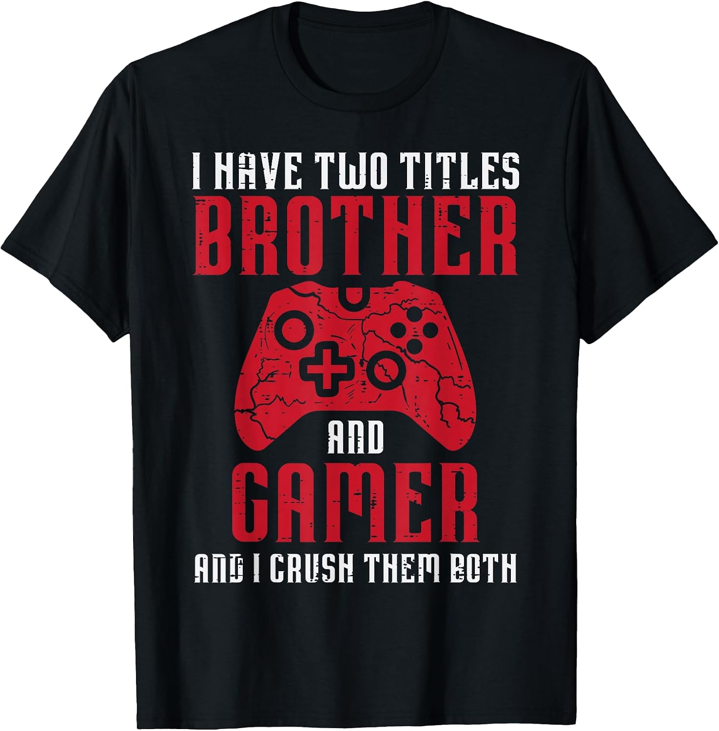 Two Titles Brother Gamer Gaming Men Boys Kids Teens Youth T-Shirt