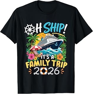 Oh Ship It's a Family Trip 2026 Matching Cruise Vacation T-Shirt