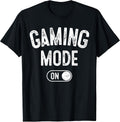 Gaming Mode On Funny Gamer Gift Men Kids Streamer Gaming T-Shirt