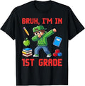 Bruh Im in 1st Grade Funny Gamer Boy First Day of School T-Shirt
