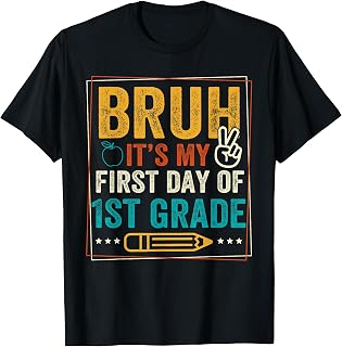 Bruh It's My First Day of 1st Grade Back to School Boys Kids T-Shirt