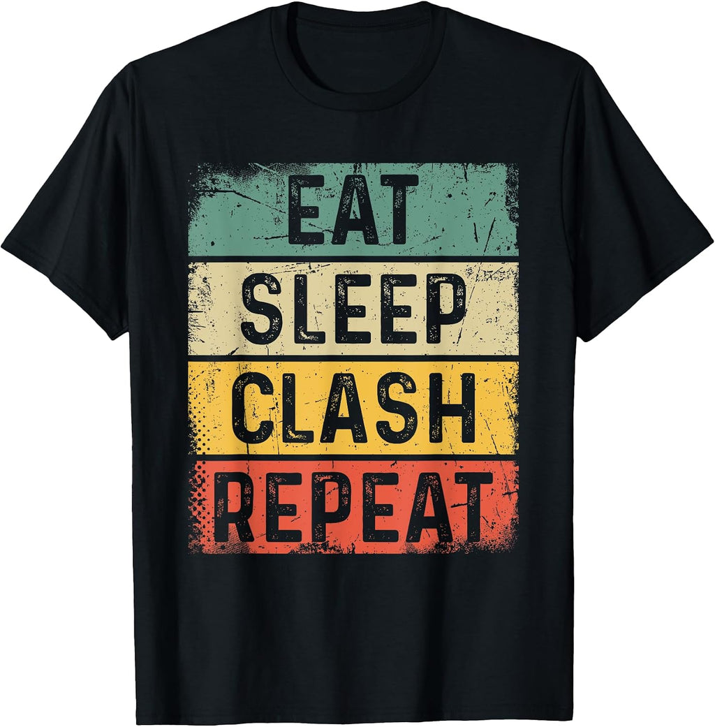 Retro Video Gaming Game Gamer Funny - Eat Sleep Clash Repeat T-Shirt